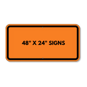 48 by 24 traffic safety sign