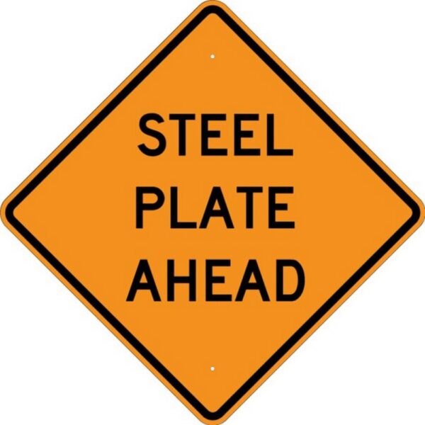 Steel plate ahead work zone sign