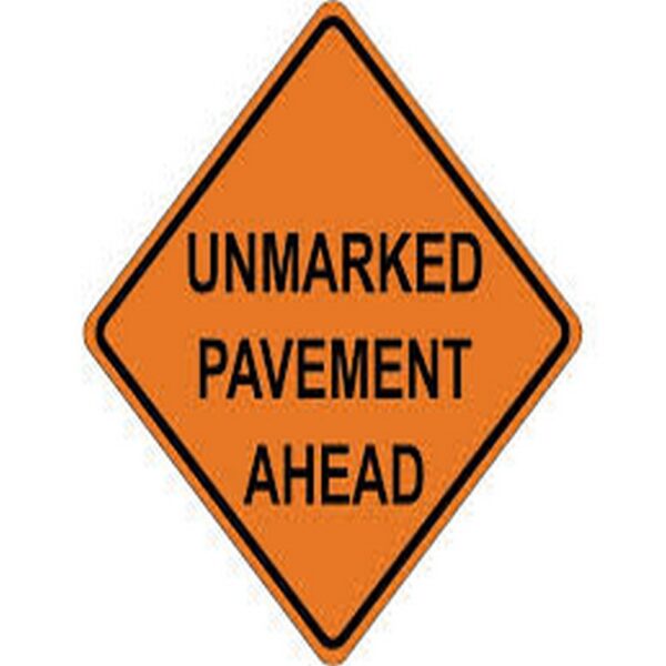 unmarked pavement traffic safety sign