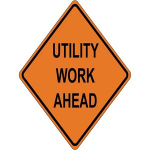 Utility work traffic safety sign