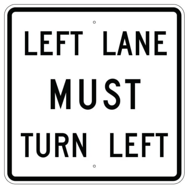 Left Lane must turn left black and white road sign