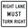 black and white right lane must turn right road sign
